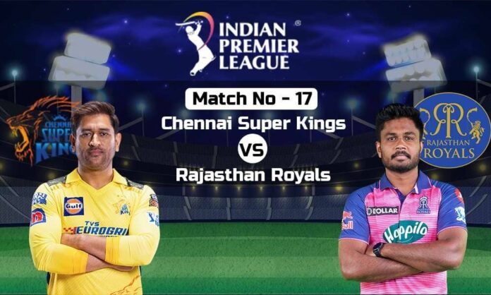 IPL 2023: CSK vs RR both teams may change their squad, know the possible playing XI